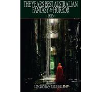 The Year's Best Australian Fantasy And Horror 2015