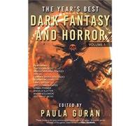 The Years Best Dark Fantasy Horror Volume 1 by Paula Guran Paula Guran (Auteur)