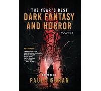 The Year's Best Dark Fantasy & Horror: Volume 5