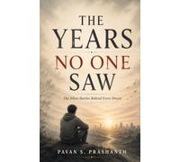 The Years No One Saw
