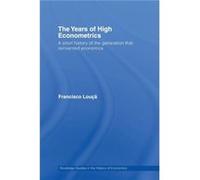 The Years Of High Econometrics