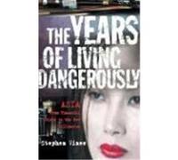 The Years of Living Dangerously Stephen Vines (Auteur)
