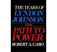 The Years of Lyndon Johnson Robert Caro (Auteur)
