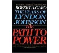 [(The Years of Lyndon Johnson: The Path to Power)] [by: Robert A. Caro]