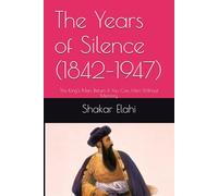 The Years of Silence (1842-1947): The King’s Men. Return If You Can. Men Without Memory
