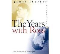 The Years With Ross James Thurber (Auteur)