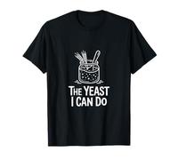 The Yeast I Can Do Levain Starter T-Shirt