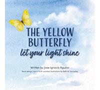 The Yellow Butterfly: Let Your Light Shine