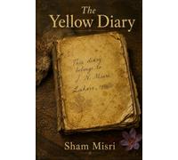 The Yellow Diary: Anecdotes of Alexander