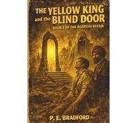 The Yellow King and the Blind Door