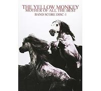 The Yellow Monkey/Mother Of All The Best Disc-1 (Band Score)