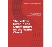 The Yellow River in the Commentary on the Water Classic: A Brief Textual Research on Volumes 1 to 5 of the Commentary on the Water Classic