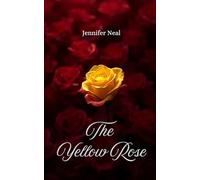 THE YELLOW ROSE