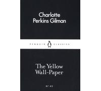 The Yellow Wall-Paper