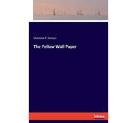 The Yellow Wall Paper