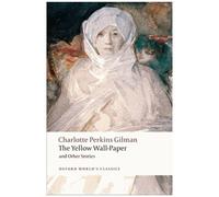 The Yellow Wall-Paper And Other Stories