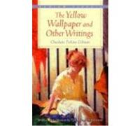 The Yellow Wall-Paper and Other Writings Charlotte Perkins Gilman (Auteur)