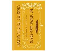 The Yellow Wall-Paper and Selected Writings – Penguin Books