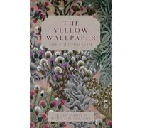 The Yellow Wallpaper
