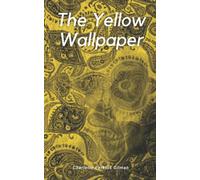 The Yellow Wallpaper