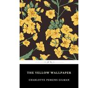 The Yellow Wallpaper