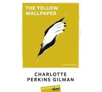 The Yellow Wallpaper - Gilman Perkins - Belin Éducation - broché - Méthode de langue