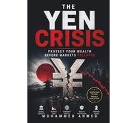 The Yen Crisis: Protect Your Wealth Before Markets Collapse