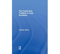 Christine Allison – The Yezidi Oral Tradition In Iraqi Kurdistan