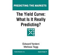 The Yield Curve: What Is It Really Predicting?