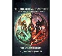 The Yin and Yang Within: Journey to Inner Balance