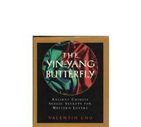 The Yin-Yang Butterfly: Ancient Chinese Sexual Secrets for Western Lovers