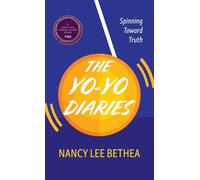 The Yo-Yo Diaries: Spinning Toward Truth