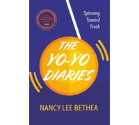 The Yo-Yo Diaries: Spinning Toward Truth