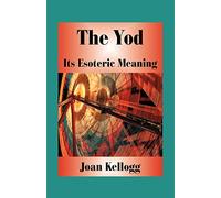 The Yod: Its Esoteric Meaning
