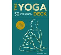 The Yoga Deck (Updated Edition) 50 Poses & Meditations for Body, Mind & Spirit - Olivia H. Miller - Chronicle Books LLC - ebook (ePub) - Livre