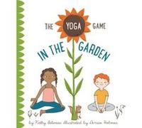 The Yoga Game in the Garden by Kathy Beliveau Kathy Beliveau (Auteur)
