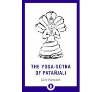 The Yoga-Sutra of Patanjali: A New Translation with Commentary