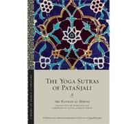 The Yoga Sutras of Patanjali by Abu Rayhan alBiruni Abu Rayhan alBiruni (Auteur)