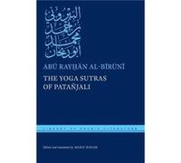 The Yoga Sutras of Patanjali by Abu Rayhan alBiruni Abu Rayhan alBiruni (Auteur)