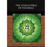 The Yoga Sutras of Patanjali Johnston, Charles (Auteur)