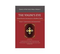 The Yogini's Eye – Introduction complète au tantra bouddhique