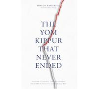 The Yom Kippur That Never Ended: Yeshiva students turned combat soldiers in the 1973 Arab-Israeli War