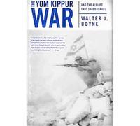The Yom Kippur War Walter Boyne (Auteur)