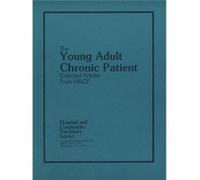 The Young Adult Chronic Patient by American Psychiatric Association American Psychiatric Association (Auteur)