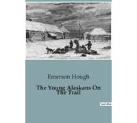 The Young Alaskans On The Trail