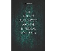 The Young Alchemysts And The Infernal Warlord
