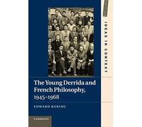 The Young Derrida And French Philosophy, 1945 1968