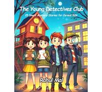 The Young Detectives Club: 25 Smart Mystery Stories for Curious Kids