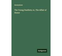 The Young Duellists; or, The Affair of Honor