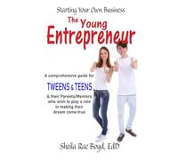The Young Entrepreneur: Starting Your Own Business